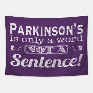Parkinsons is Only a Word in Distressed White Tapestry