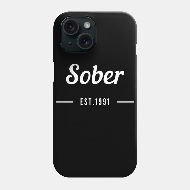 Sober Since 1991 - Staying Sober Drug Addiction Phone Case by RecoveryTees