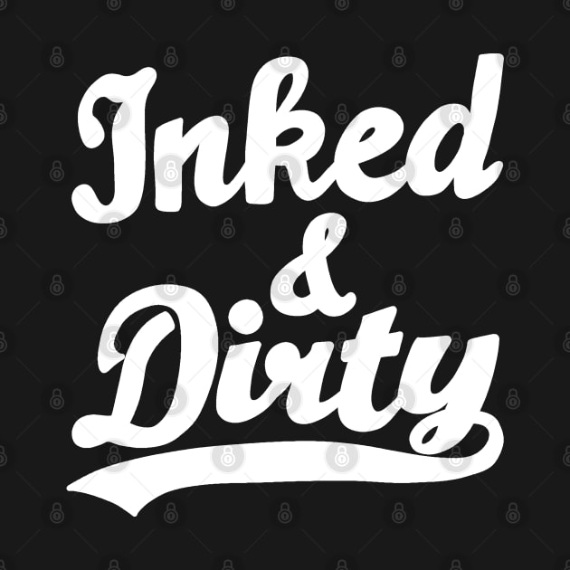 Inked and Dirty by valentinahramov