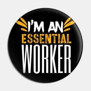 I’m An Essential Worker Pin