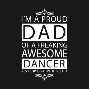 Proud Dad of Awesome Dancer T-Shirt