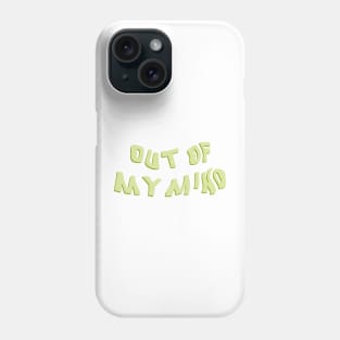 out of my mind - pastel lime green Phone Case