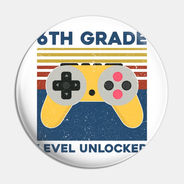 Kids 6th Grade Level Unlocked Back To School Video Gamer Pin by hardyhtud