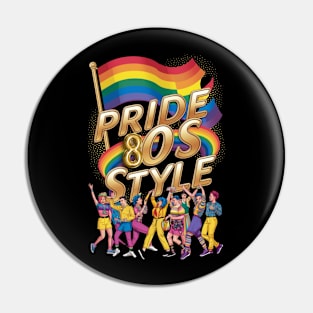"Pride 80s Style - Retro Rainbow Revival Tee" Pin