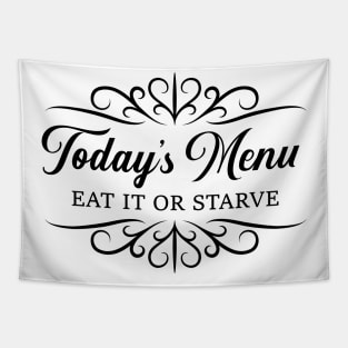 Today's Menu Eat It or Starve Tapestry