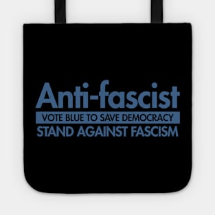 Anti-Fascist - Vote Blue to Save Democracy Tote