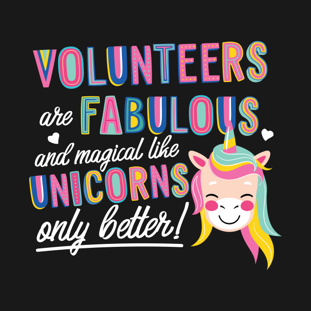 Volunteers are like Unicorns Gift Idea by BetterManufaktur