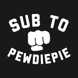 Subscribe To Pewdiepie T Shirts Teepublic - 