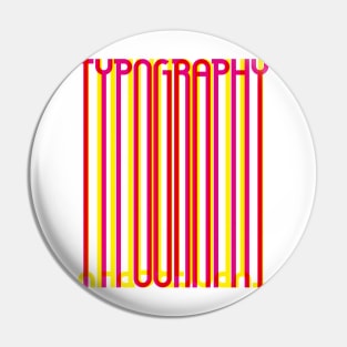 Tall Typography (Magenta Yellow Red) Pin