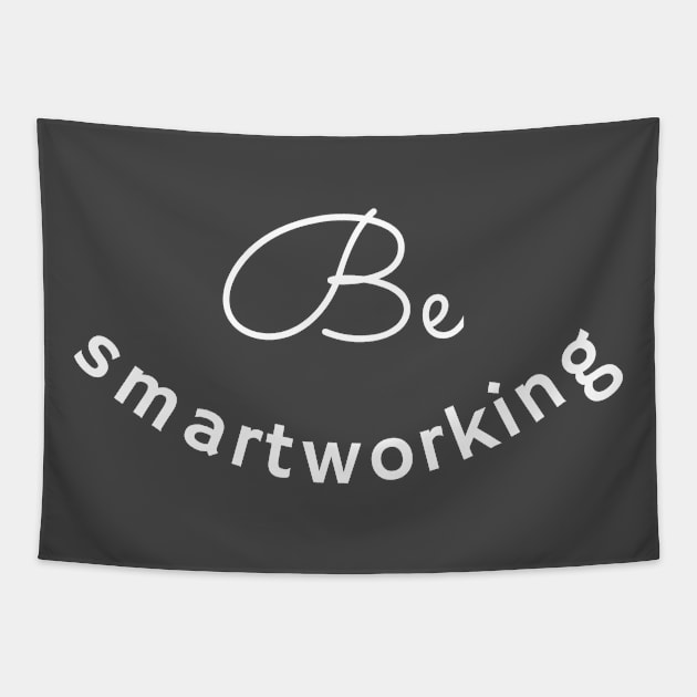 BE SMARTWORKING Tapestry by Yoodee Graphics