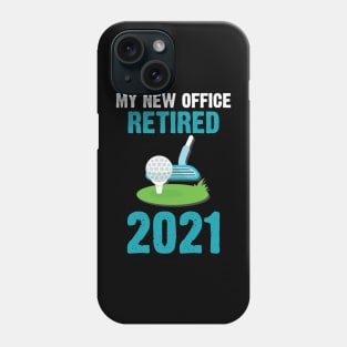 my new office retired 2021 Phone Case