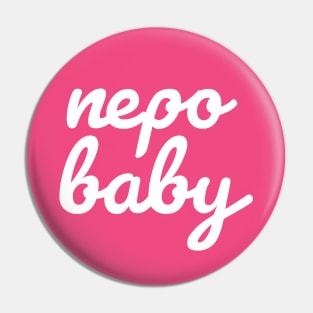 Nepo Baby White Cursive Typography Funny Pin