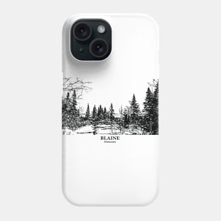 Blaine - Minnesota Phone Case