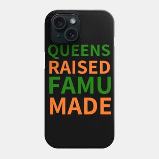 QUEENS RAISED FAMU MADE Phone Case