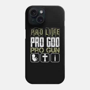 Mens Pro Life Pro God Pro Gun American Patriot Veteran Phone Case