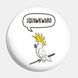 Squawkward Pin