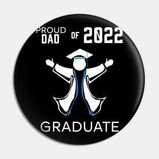 Proud dad of 2022 graduate blue Pin