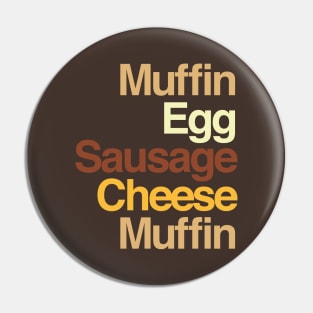 Muffin Egg Sausage Cheese Pin