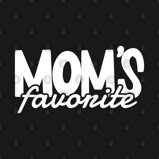 Moms favorite Child - white type by Can Photo