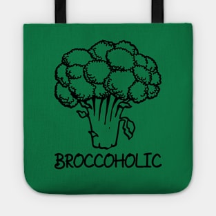 Broccoholic! Funny Broccoli Shirt for Vegetarians & Vegans Tote
