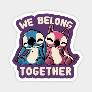 We Belong Together Cute Lover Gift Magnet