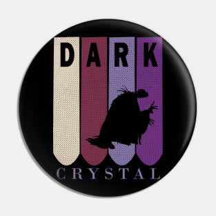 DARK Crystal Pin