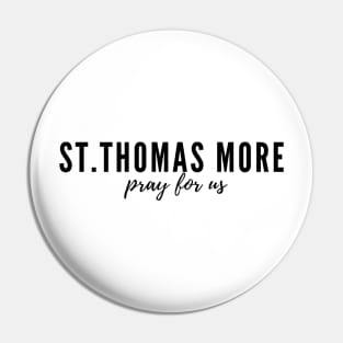 St. Thomas More pray for us Pin