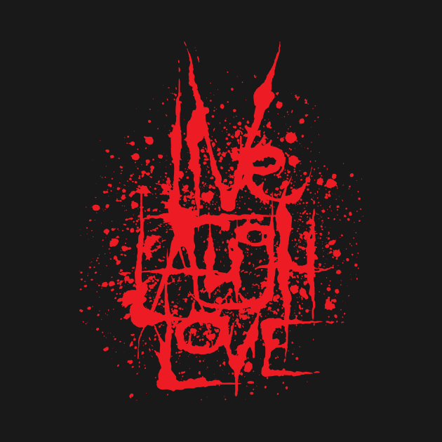 Live Laugh Love by Pufahl