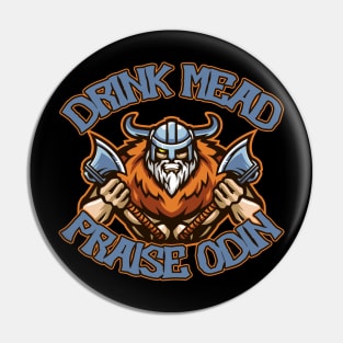 Drink Mead!  Praise Odin! Pin