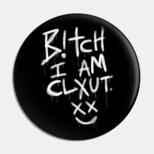 BAD AMY ''I AM CLXUT'' Pin