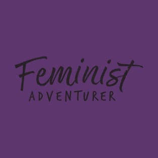 Feminist Adventurer T-Shirt