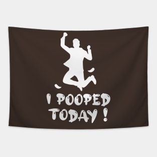 Funny I Pooped Today ! Tapestry