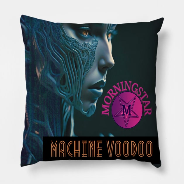 Morningstar - Machine Voodoo Pillow by Erik Morningstar 