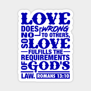 Romans 13:10 Magnet