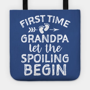 first time grandpa let the spoiling begin Tote