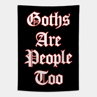 Goths Are People Too Tapestry