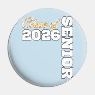 Class of 2026 Senior 26 Shirt High School Graduation Party Pin