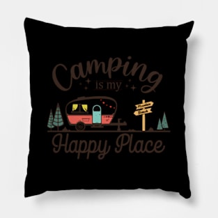 Camping Is My HapPlace Favorite Vacation Rv Camper Pillow