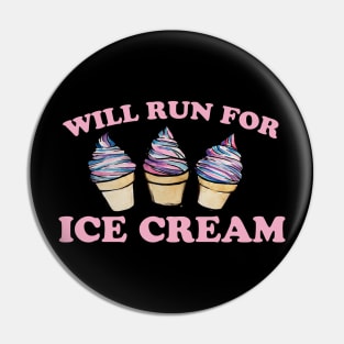 Will run for Ice Cream Pin