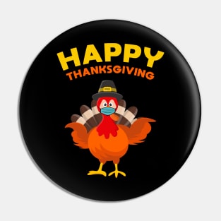 Happy Thanksgiving Turkey Face Mask Funny Quarantine Gift Pin