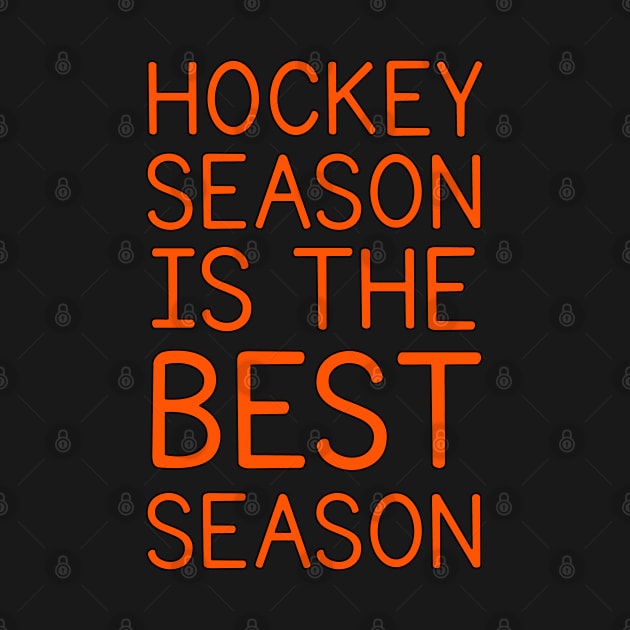 HOCKEY SEASON IS THE BEST SEASON by HOCKEYBUBBLE