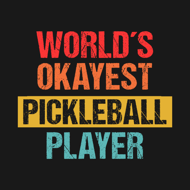 World's Okayest Pickleball Player | Funny Tee by Indigo Lake