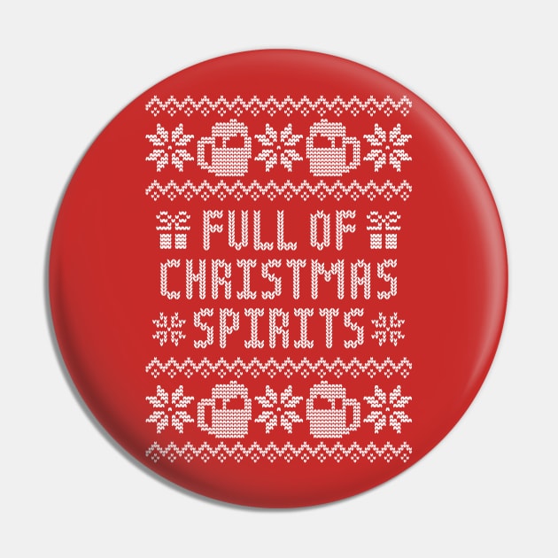 Full of Christmas Spirits - Funny Drinking Ugly Christmas Sweater Pin by TwistedCharm