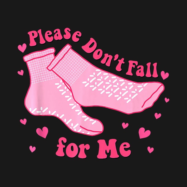 Please Don_t Fall For Me RN PCT CNA Nurse Valentine Costume Premium by Neldy