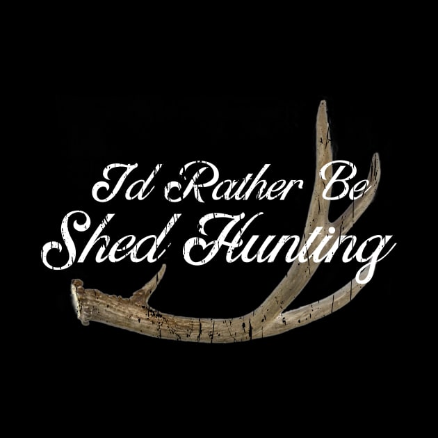 SHED HUNTING by Cult Classics