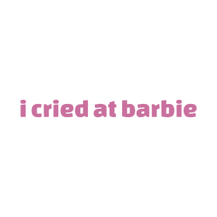 I Cried At Barbie Movie Ken 2023 T-Shirt