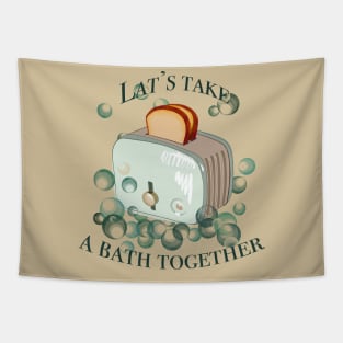 Retro inscription "Let's take a bath together" Tapestry