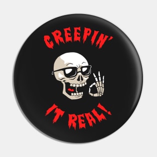 Creepin' It Real Pin