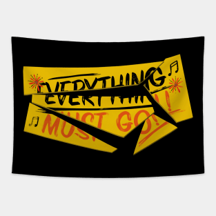 Everything must go! Tapestry