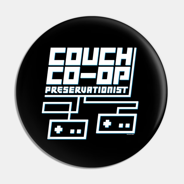 Couch Co-Op Preservationist Pin by wloem